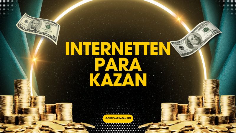 internetten-para-kazanma