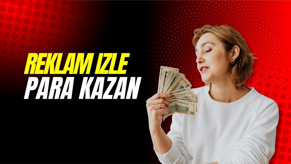 reklam-izle-para-kazan